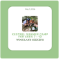 Kestrel's Woodland Seekers Camp for Ages 7-12 Kestrel's Woodland Seekers Camp for Ages 7-12