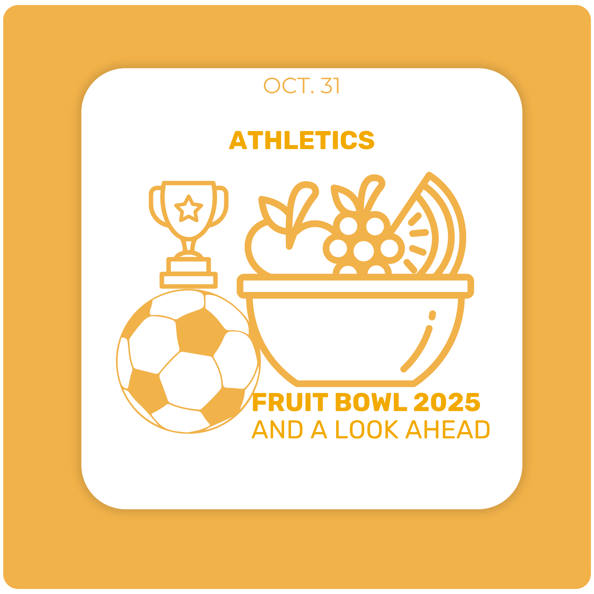 Fruit Bowl tradition & Winter Athletics reminders