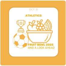 Fruit Bowl tradition & Winter Athletics reminders