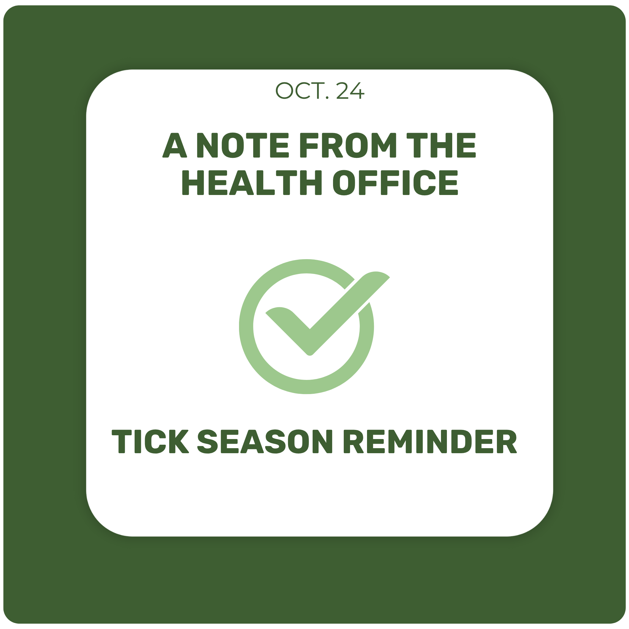Tick Season Reminder
