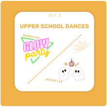 Upcoming Upper School Dances - October 17