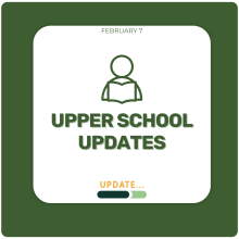 Upper School Updates February 7 Upper School Updates February 7