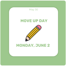 Move Up Day - Monday! Move Up Day - Monday!