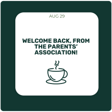 Welcome from the Parents’ Association! Welcome from the Parents’ Association!