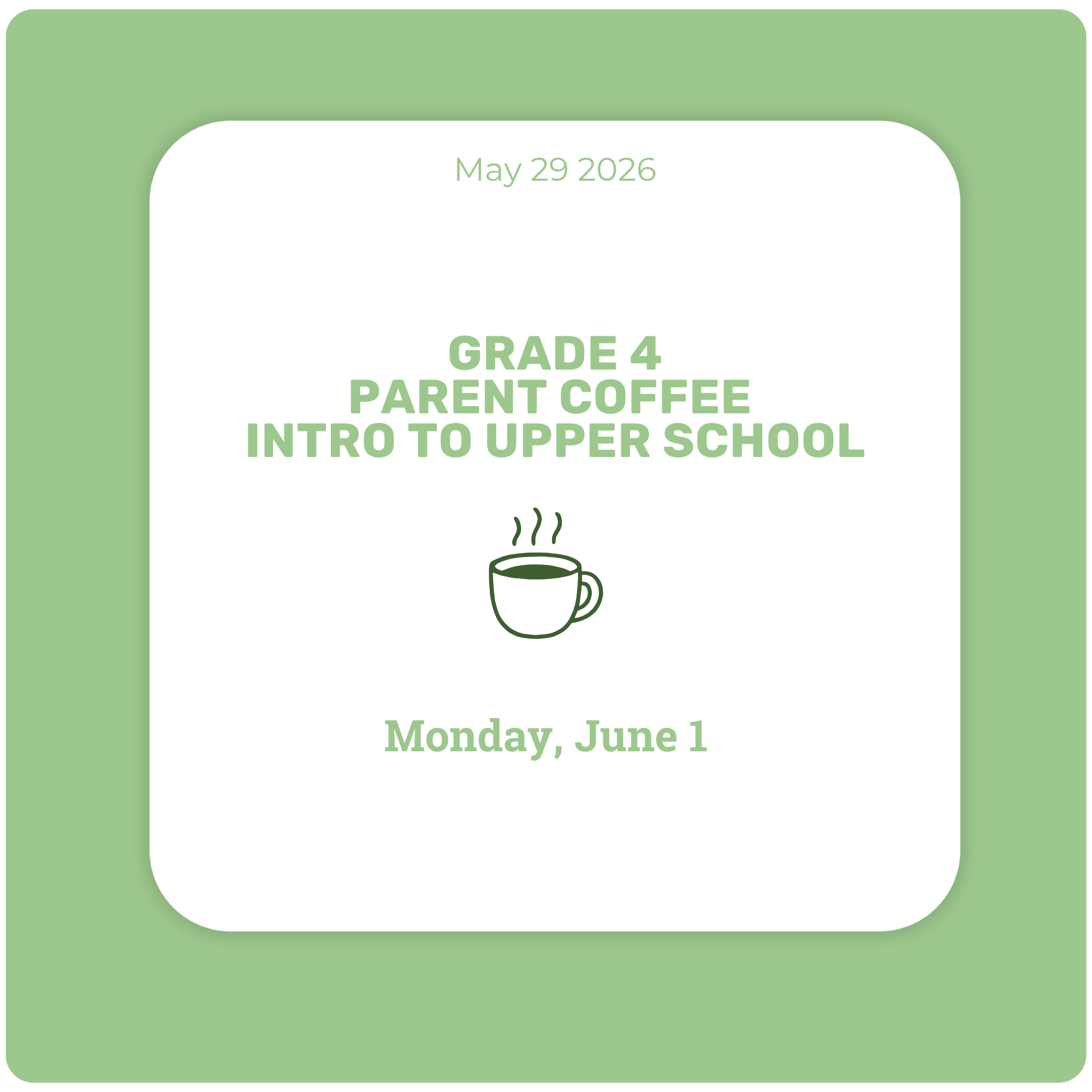 Monday’s Grade 4 Parent Coffee 