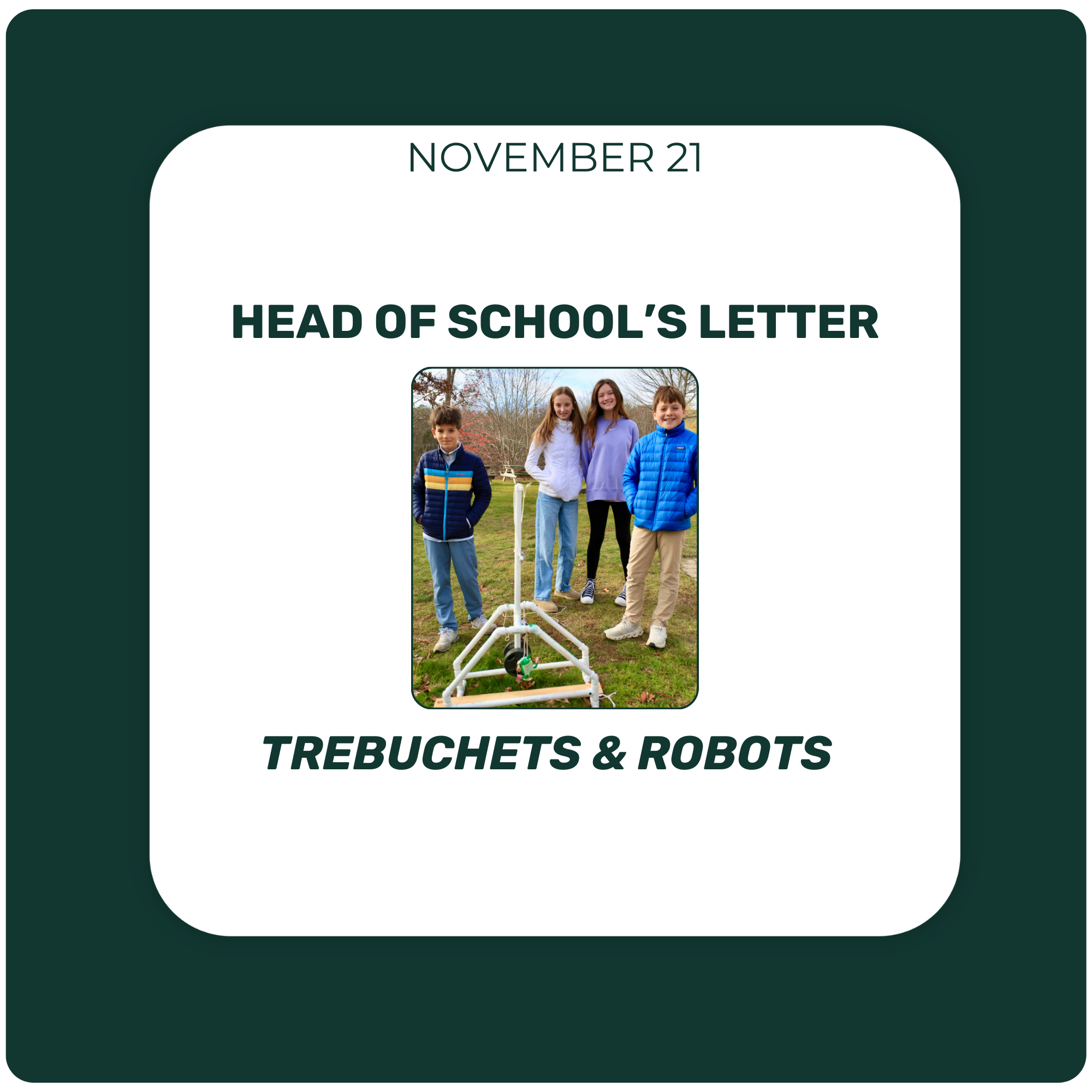Head of School's Letter - November 21 - Trebuchets & Robots