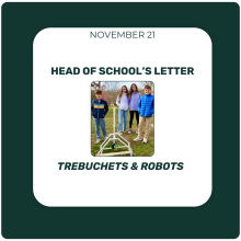 Head of School's Letter - November 21 - Trebuchets & Robots