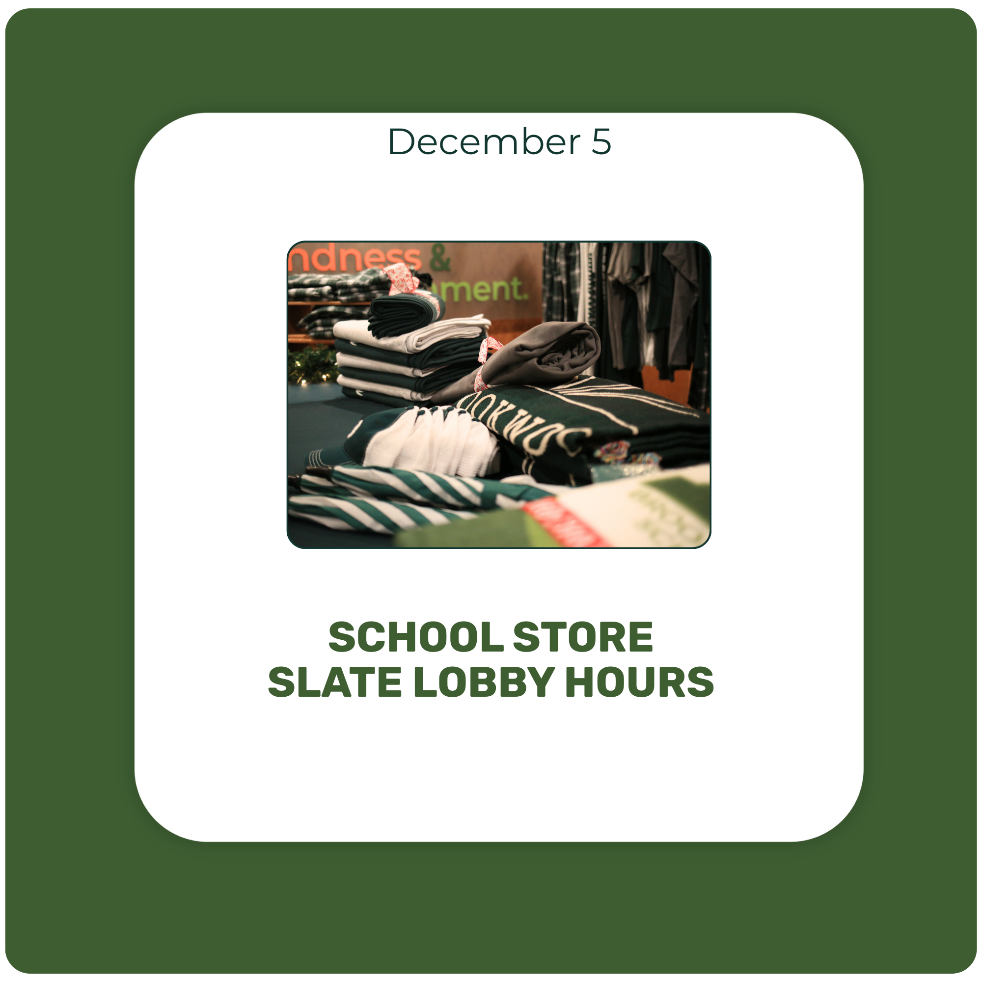 Holiday School Store Pop-Up in Slate Lobby!