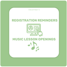 Registration Reminders/Music Lesson Openings
