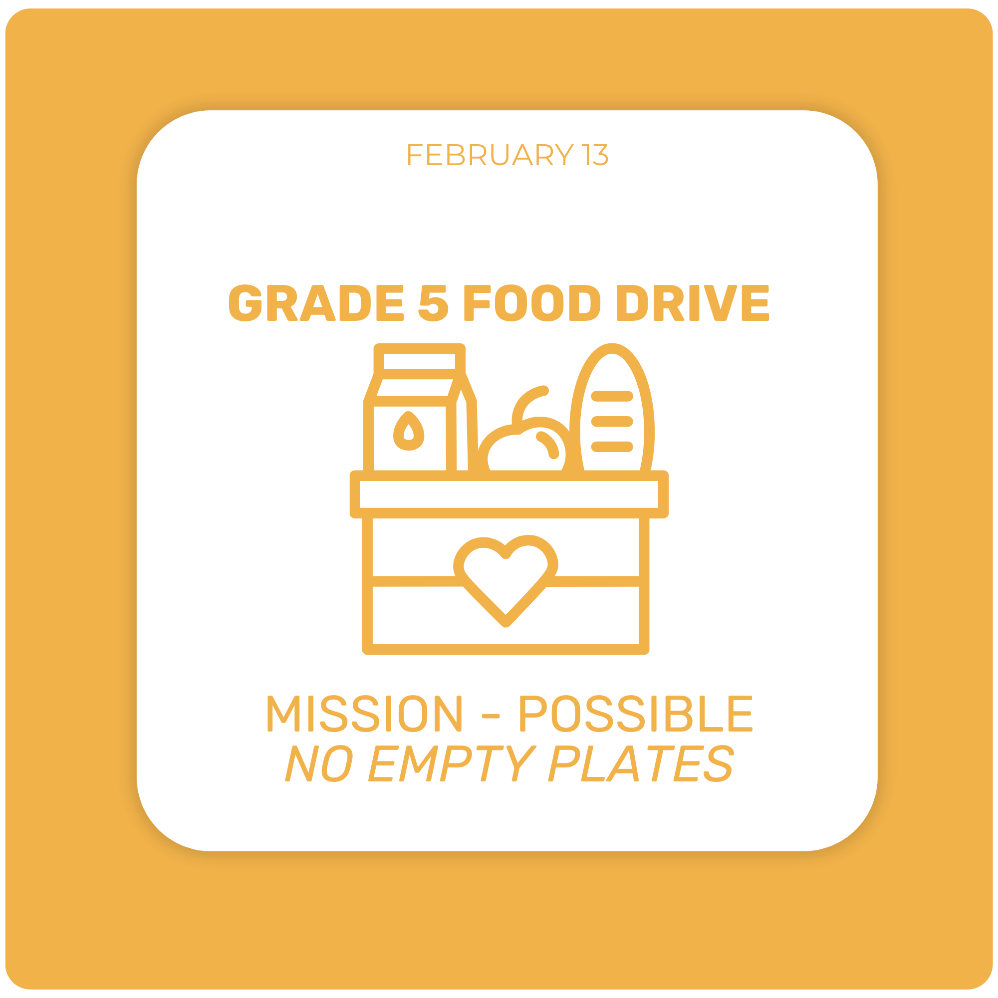 Grade 5 Food Drive-Mission Possible: No Empty Plates