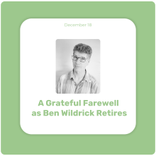 A Grateful Farewell as Ben Wildrick Retires A Grateful Farewell as Ben Wildrick Retires