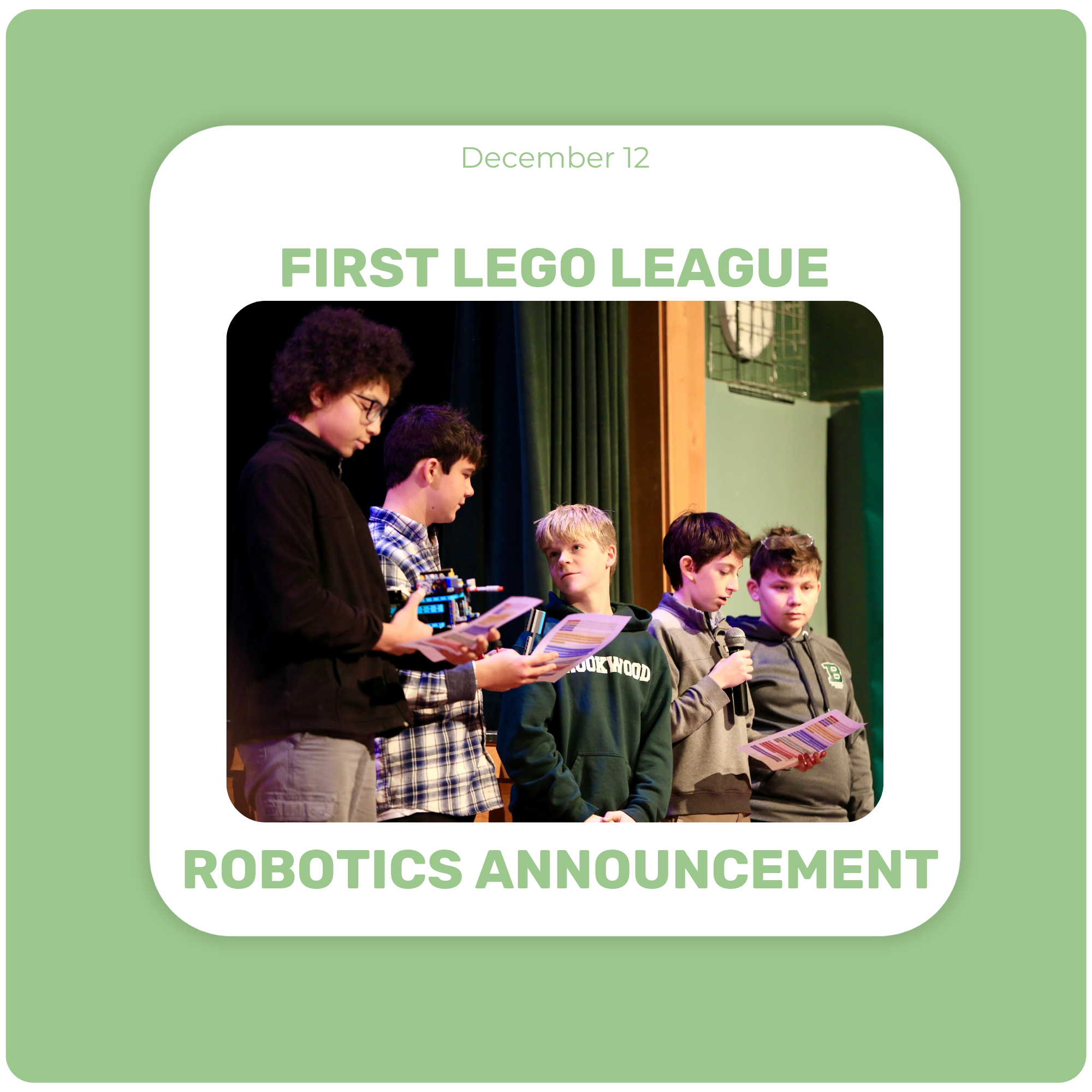 FIRST LEGO League Robotics Team Announcement FIRST LEGO League Robotics Team Announcement
