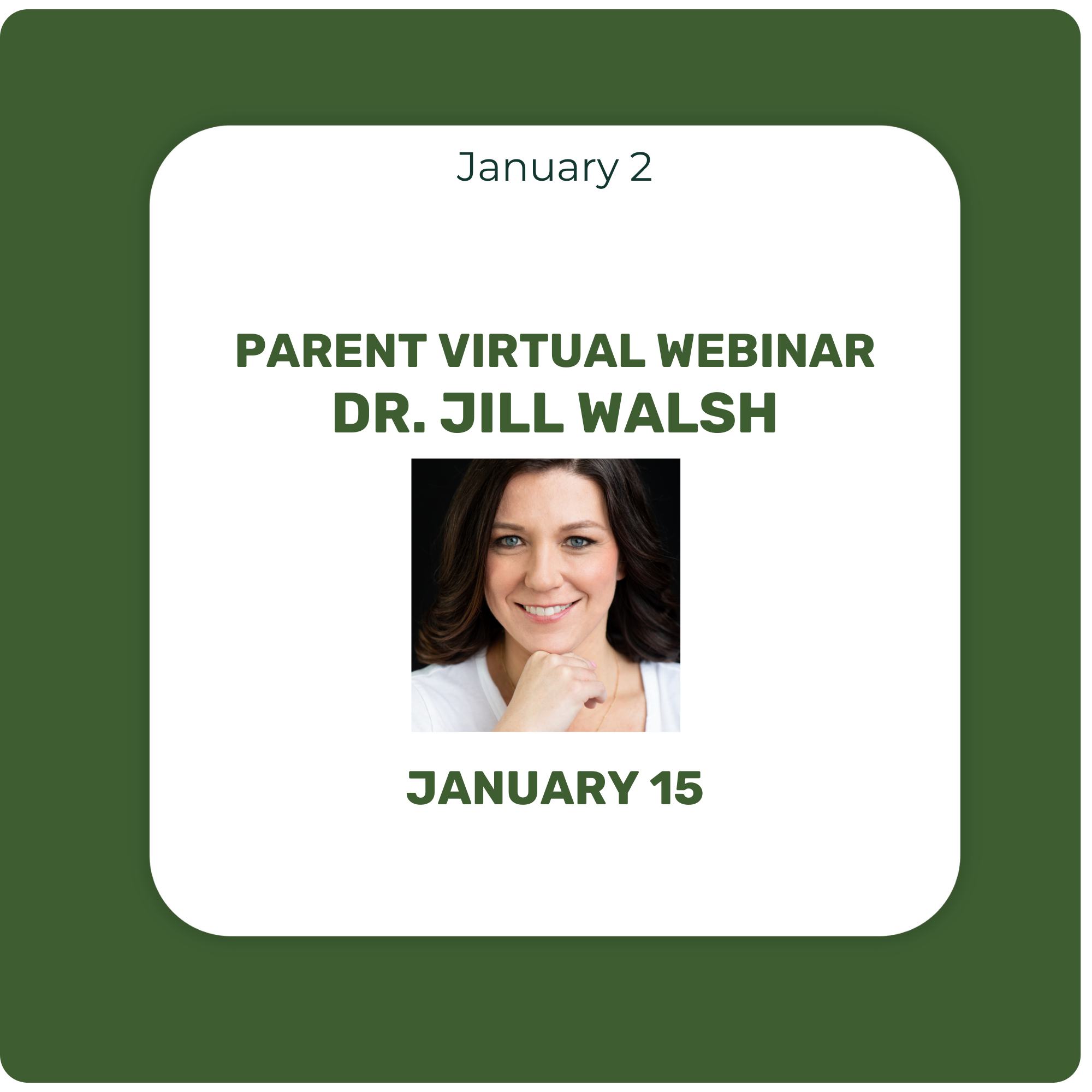 Dr. Jill Walsh Virtual Parent Webinar