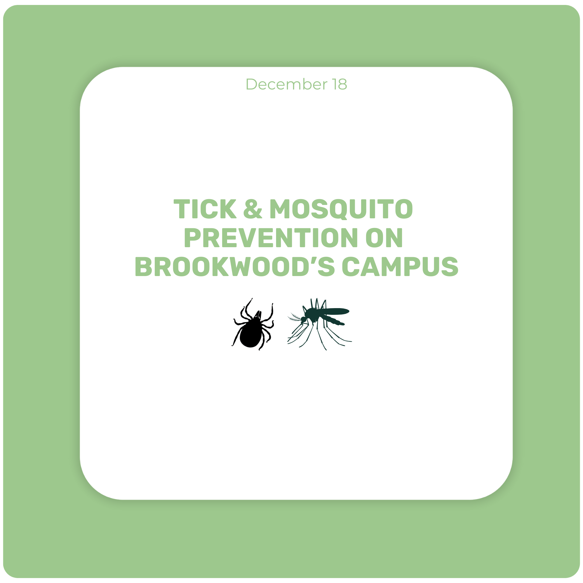 Tick & Mosquito Prevention on Campus Tick & Mosquito Prevention on Campus
