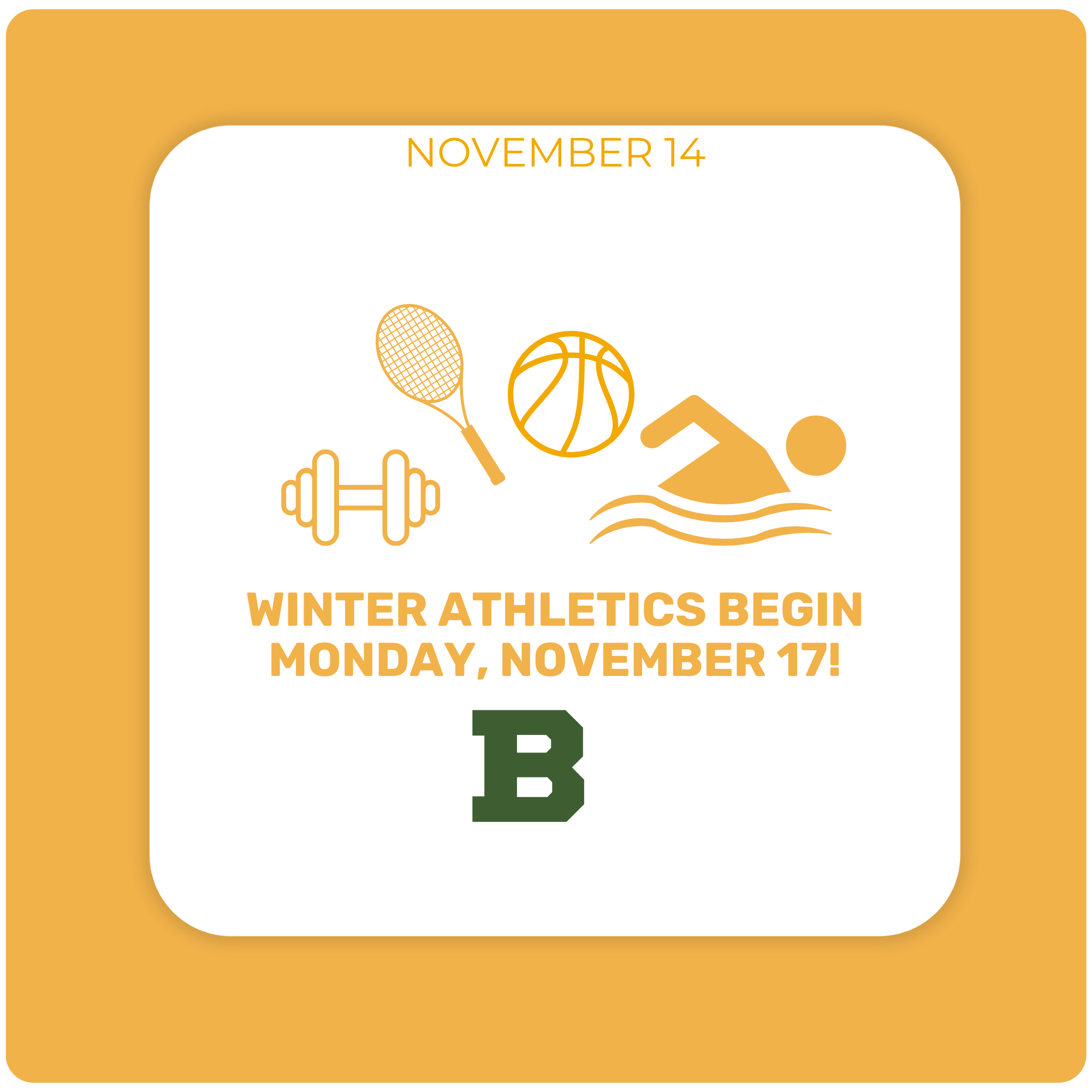 Winter Athletics Begin Monday, November 17 Winter Athletics Begin Monday, November 17