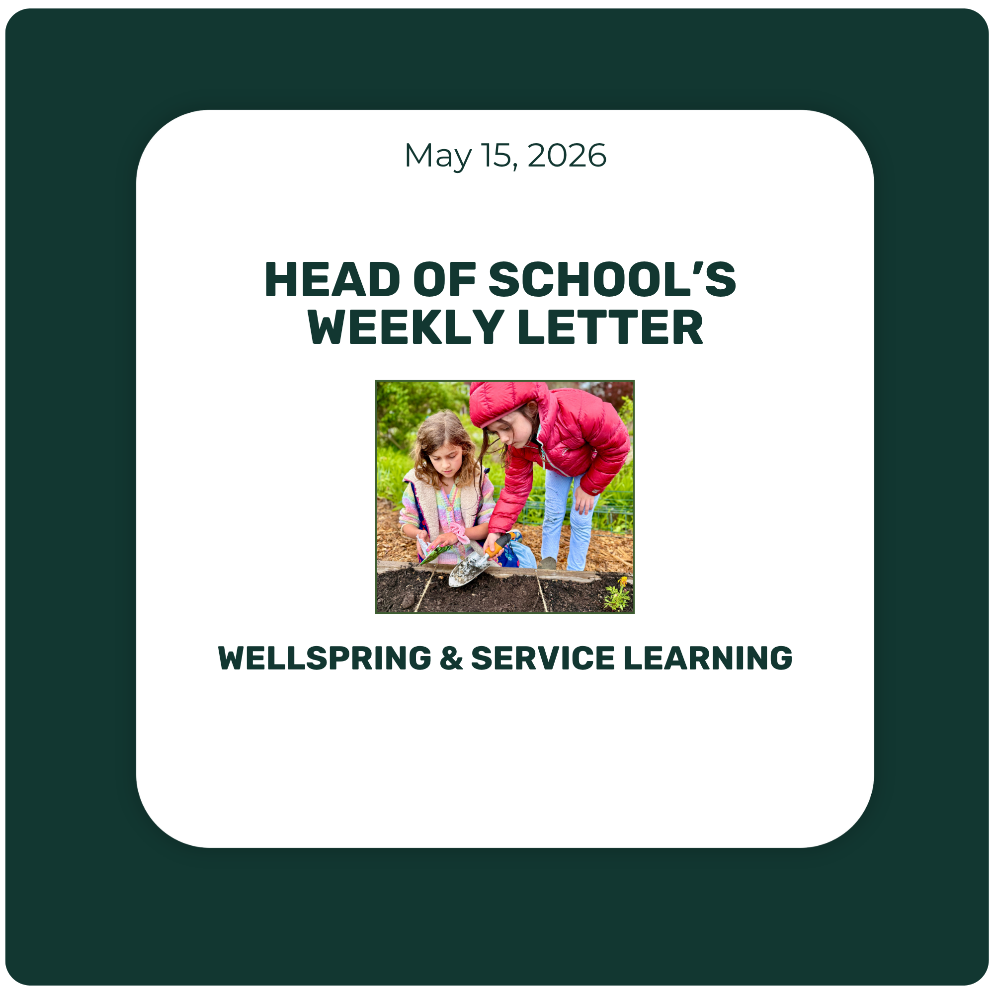 Head of School's Letter - May 15, 2026 - Wellspring