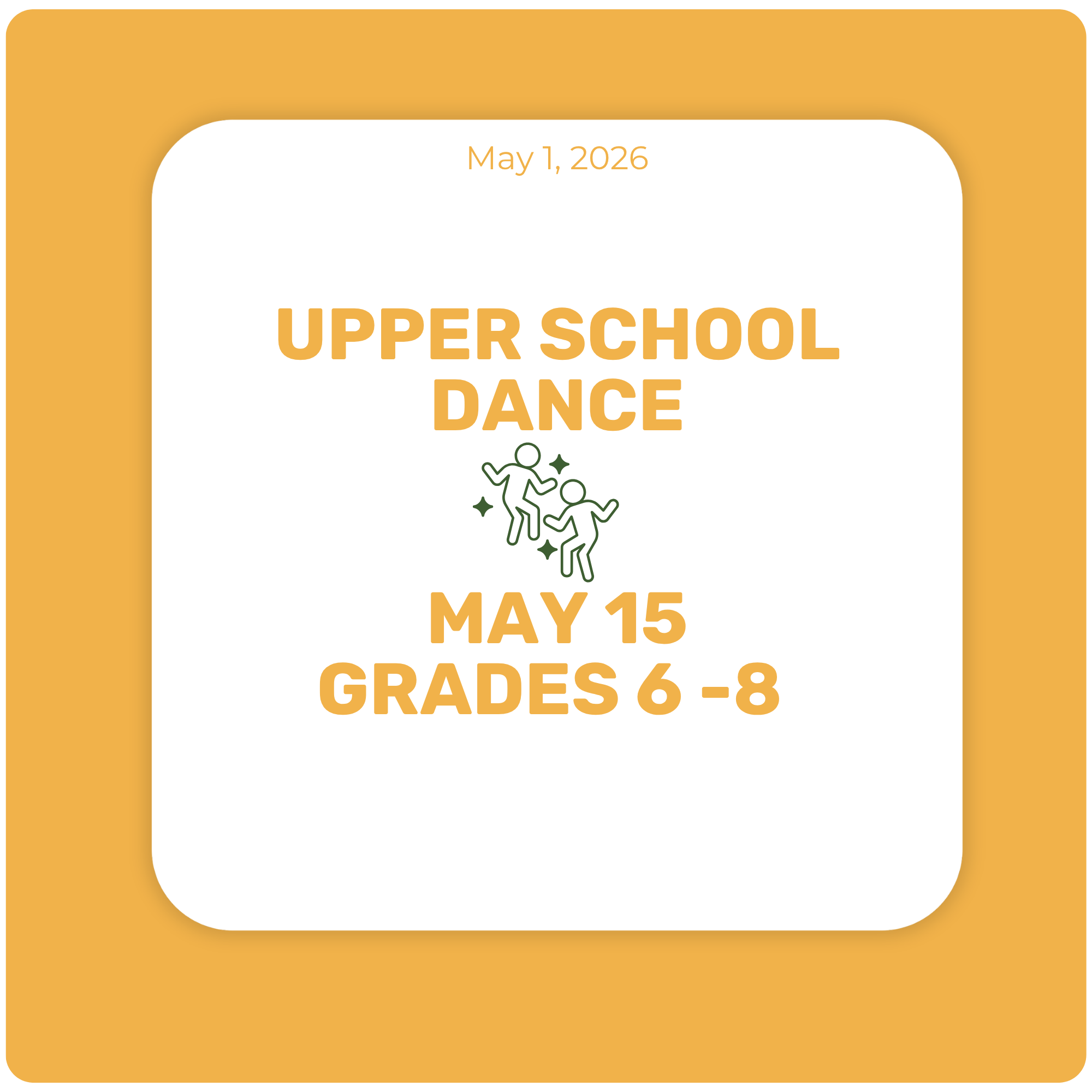 Grades 6 - 8 Dance, May 15 