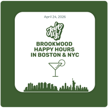 Brookwood Happy Hours in Boston & NYC