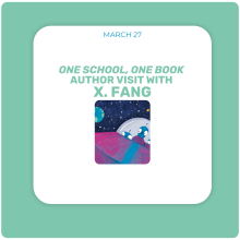 One School, One Book Author Visit with X. Fang